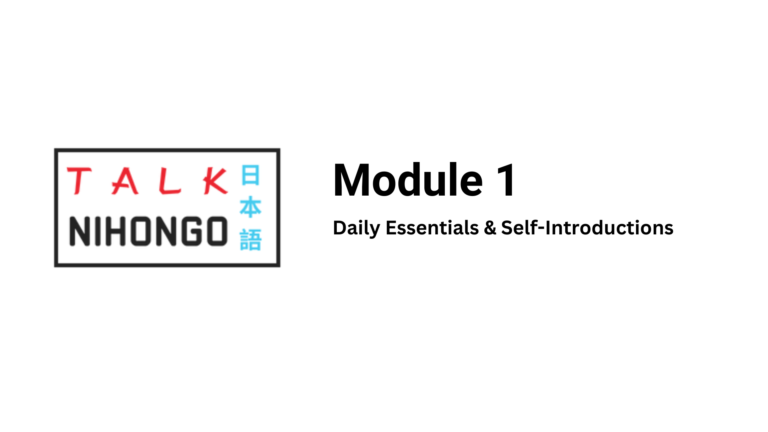 Module 1 - Daily Essentials & Self-Introduction